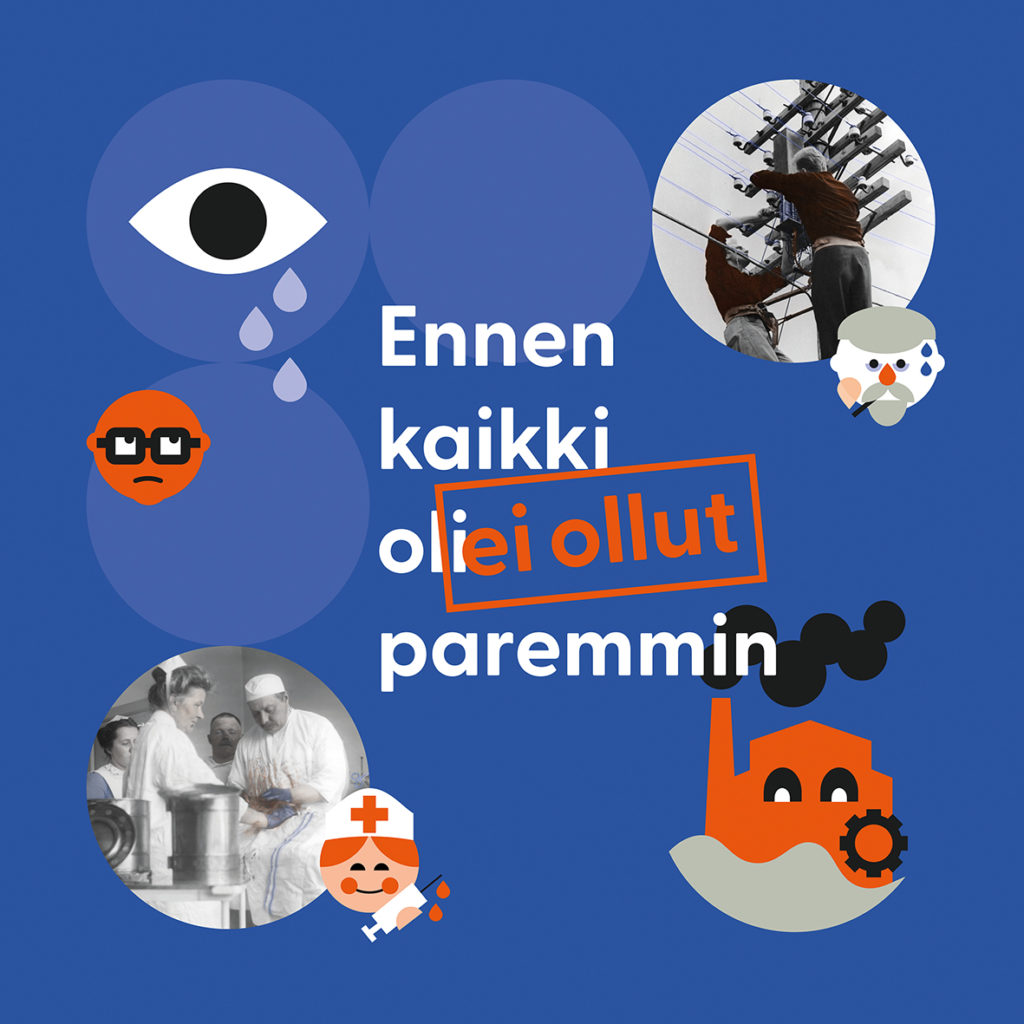Ennen kaikki ei ollut paremmin -näyttelyn juliste